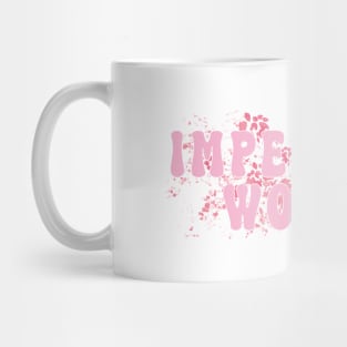 imperfect world Mug